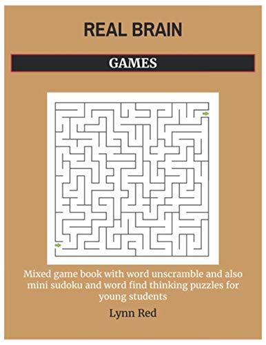 REAL BRAIN GAMES: Mixed game book with word unscramble and also mini sudoku and word find