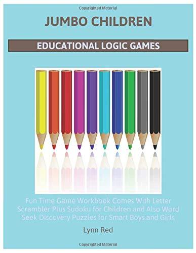 Jumbo Children Educational Logic Games: Fun Time Game Workbook Comes With Letter Scrambler