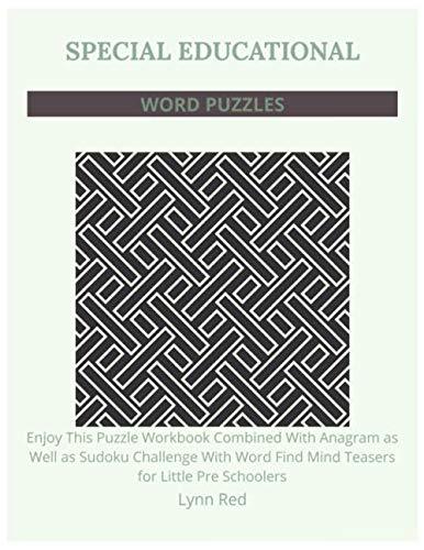 SPECIAL EDUCATIONAL WORD PUZZLES: Enjoy This Puzzle Workbook Combined With Anagram