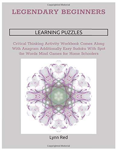 Legendary Beginners Learning Puzzles: Critical Thinking Activity Workbook Comes Along