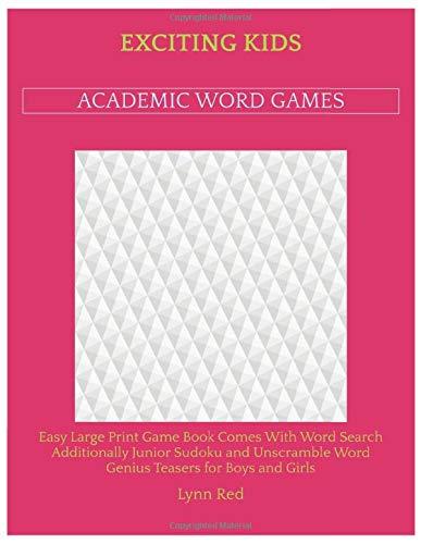 Exciting Kids Academic Word Games: Easy Large Print Game Book Comes With Word Search