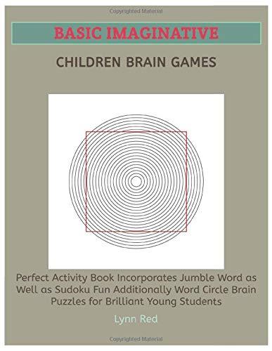 Basic Imaginative Children Brain Games: Perfect Activity Book Incorporates Jumble Word