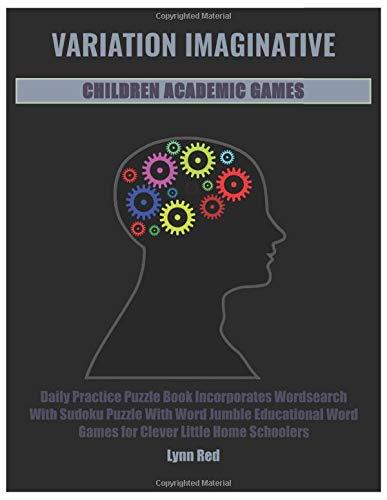 VARIATION IMAGINATIVE CHILDREN ACADEMIC GAMES: Daily Practice Puzzle Book Incorporates Wordsearch