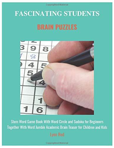Fascinating Students Brain Puzzles: Stem Word Game Book With Word Circle and Sudoku for Beginners