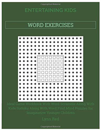 ENTERTAINING KIDS WORD EXERCISES: Ideal Game Workbook With Word Scramble Along With Kids Sudoku