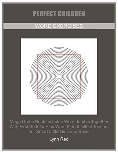 PERFECT CHILDREN WORD EXERCISES: Mega Game Book Includes Word Jumble Together With First Sudoku