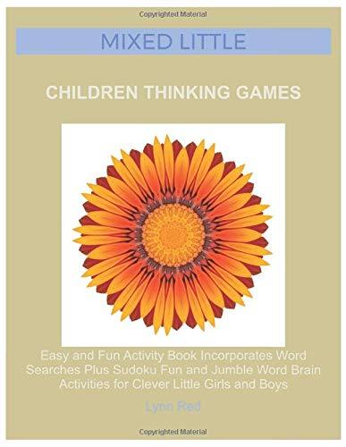 Mixed Little Children Thinking Games: Easy and Fun Activity Book Incorporates Word Searches