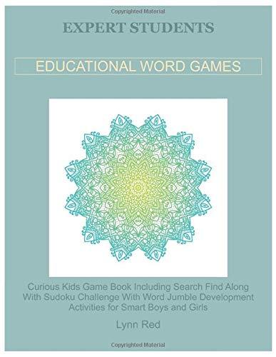 Expert Students Educational Word Games: Curious Kids Game Book Including Search Find