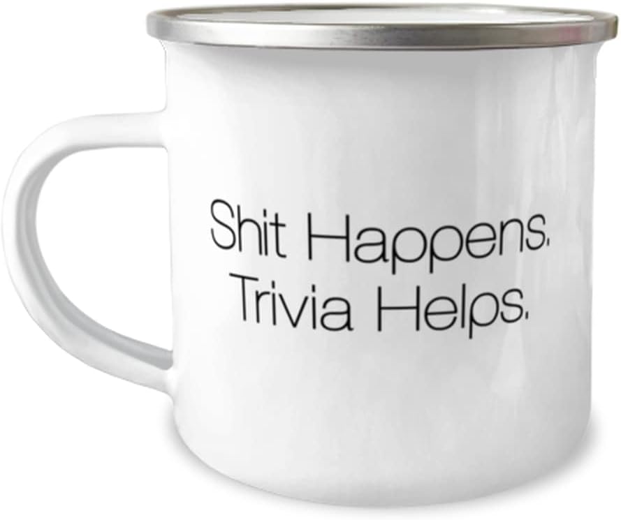 Funny Trivia Gifts, Shit Happens. Trivia Helps, Trivia 12oz Camper Mug From Friends, Trivia games, Quiz games, Board games, Card games, Puzzle games, Word games, Logic games