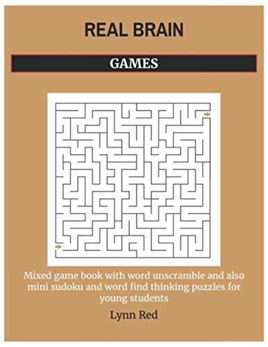 REAL BRAIN GAMES: Mixed game book with word unscramble and also mini sudoku and word find