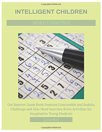 Intelligent Children Word Exercises: Get Smarter Game Book Features Unscramble and Sudoku