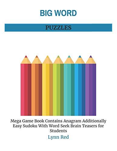 BIG WORD PUZZLES: Mega Game Book Contains Anagram Additionally Easy Sudoku With Word Seek Brain