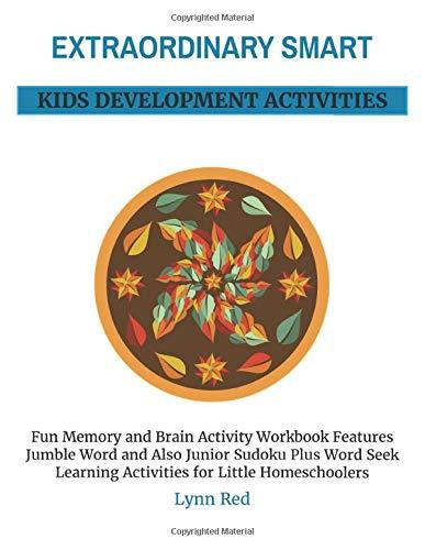 EXTRAORDINARY SMART KIDS DEVELOPMENT ACTIVITIES: Fun Memory and Brain Activity Workbook Features