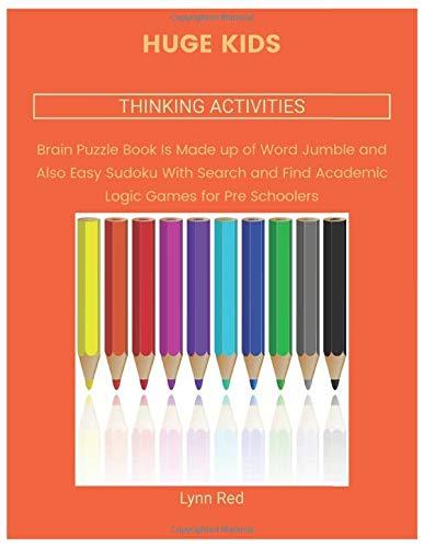 HUGE KIDS THINKING ACTIVITIES: Brain Puzzle Book Is Made up of Word Jumble and Also Easy Sudoku