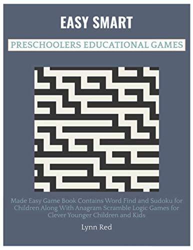 Easy Smart Preschoolers Educational Games: Made Easy Game Book Contains Word Find and Sudoku