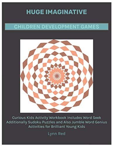 Huge Imaginative Children Development Games: Curious Kids Activity Workbook Includes Word Seek