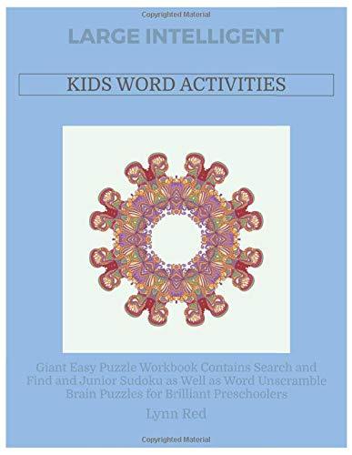 Large Intelligent Kids Word Activities: Giant Easy Puzzle Workbook Contains Search and Find