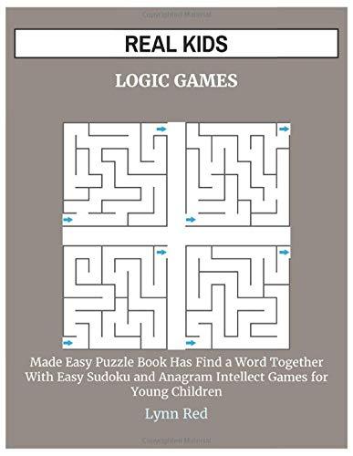 REAL KIDS LOGIC GAMES: Made Easy Puzzle Book Has Find a Word Together With Easy Sudoku