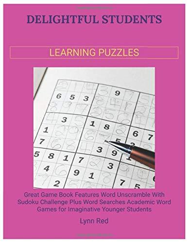 Delightful Students Learning Puzzles: Great Game Book Features Word Unscramble With Sudoku