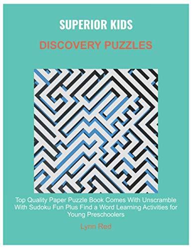 SUPERIOR KIDS DISCOVERY PUZZLES: Top Quality Paper Puzzle Book Comes With Unscramble With Sudoku