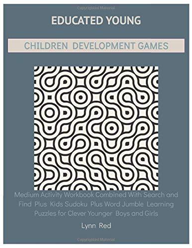 Educated Young Children Development Games: Medium Activity Workbook Combined With Search and Find