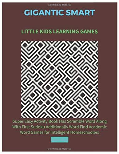 Gigantic Smart Little Kids Learning Games: Super Easy Activity Book Has Scramble Word Along