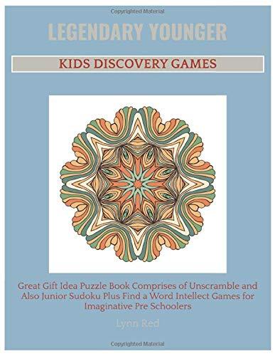 Legendary Younger Kids Discovery Games: Great Gift Idea Puzzle Book Comprises of Unscramble