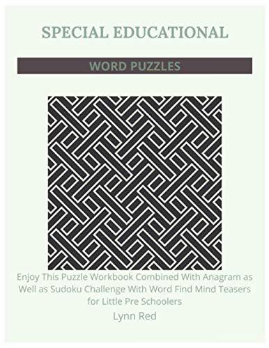 SPECIAL EDUCATIONAL WORD PUZZLES: Enjoy This Puzzle Workbook Combined With Anagram