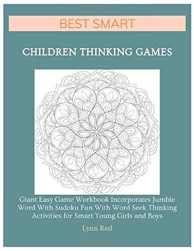 Best Smart Children Thinking Games: Giant Easy Game Workbook Incorporates Jumble Word With Sudoku