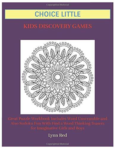 Choice Little Kids Discovery Games: Great Puzzle Workbook Includes Word Unscramble
