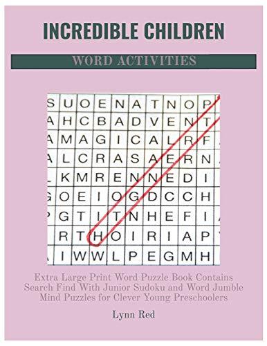 Incredible Children Word Activities: Extra Large Print Word Puzzle Book Contains Search Find