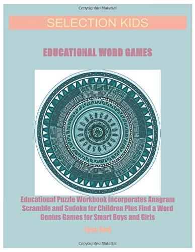 Selection Kids Educational Word Games: Educational Puzzle Workbook Incorporates Anagram Scramble