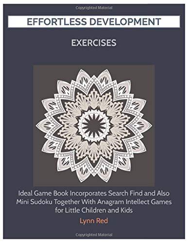 EFFORTLESS DEVELOPMENT EXERCISES: Ideal Game Book Incorporates Search Find and Also Mini Sudoku