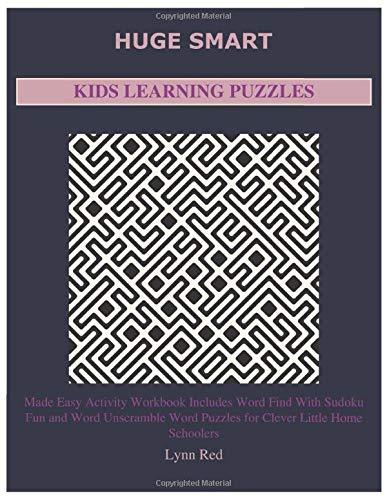 HUGE SMART KIDS LEARNING PUZZLES: Made Easy Activity Workbook Includes Word Find With Sudoku Fun