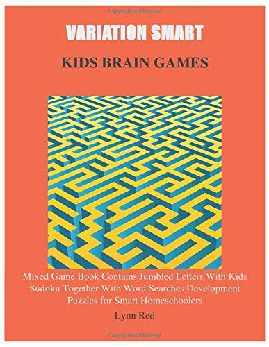 VARIATION SMART KIDS BRAIN GAMES: Mixed Game Book Contains Jumbled Letters With Kids Sudoku