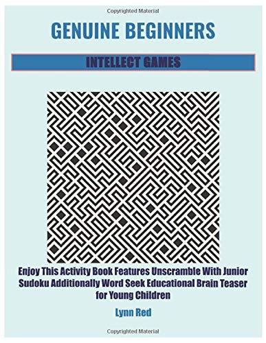 Genuine Beginners Intellect Games: Enjoy This Activity Book Features Unscramble
