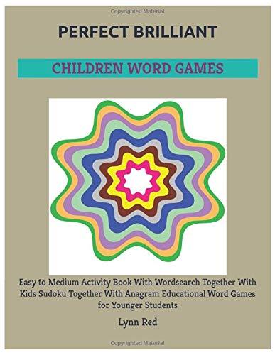 Perfect Brilliant Children Word Games: Easy to Medium Activity Book With Wordsearch