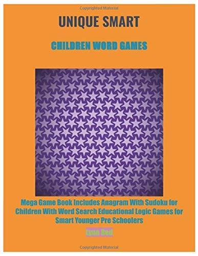 UNIQUE SMART CHILDREN WORD GAMES: Mega Game Book Includes Anagram With Sudoku for Children