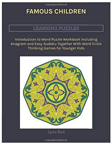 FAMOUS CHILDREN LEARNING PUZZLES: Introduction to Word Puzzle Workbook Including Anagram and Easy