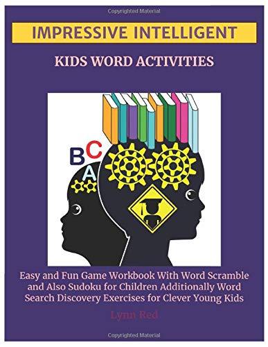 Impressive Intelligent Kids Word Activities: Easy and Fun Game Workbook With Word Scramble