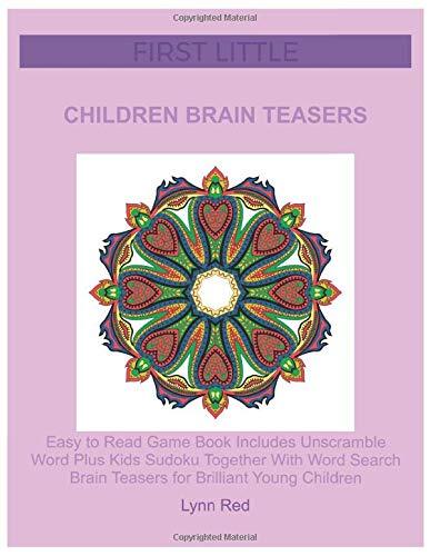 First Little Children Brain Teasers: Easy to Read Game Book Includes Unscramble Word