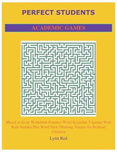 PERFECT STUDENTS ACADEMIC GAMES: Mixed Activity Workbook Features Word Scramble Together
