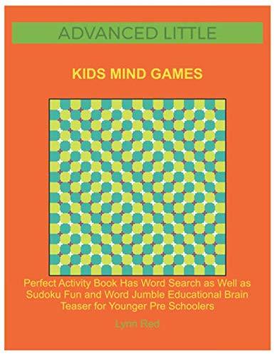 ADVANCED LITTLE KIDS MIND GAMES: Perfect Activity Book Has Word Search as Well as Sudoku Fun