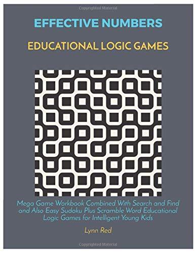 Effective Numbers Educational Logic Games: Mega Game Workbook Combined With Search and Find