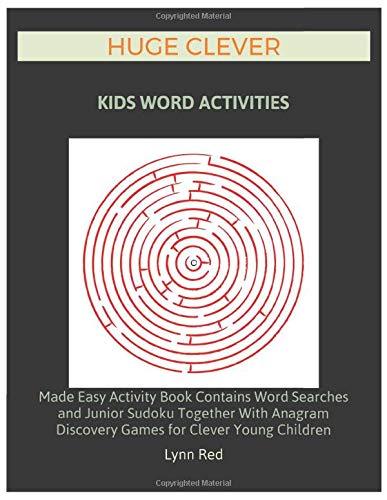 HUGE CLEVER KIDS WORD ACTIVITIES: Made Easy Activity Book Contains Word Searches and Junior