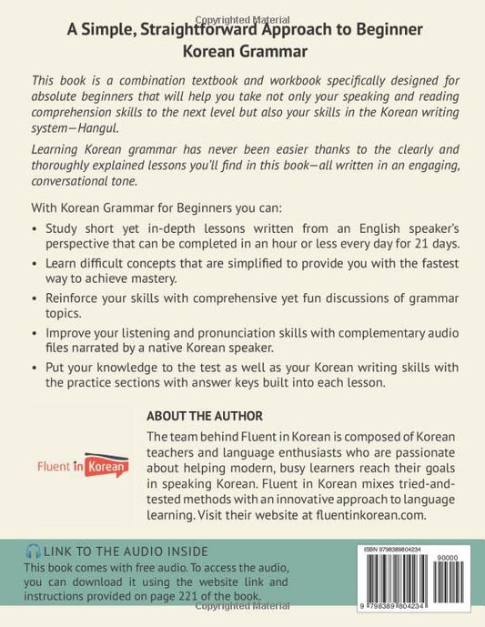 Korean Grammar for Beginners: A Complete Textbook and Workbook to Learn How to Read, Listen, and Write in Korean