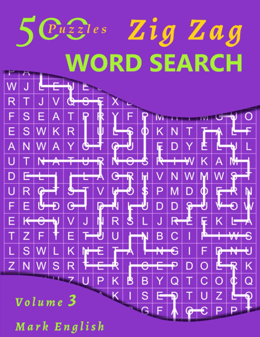 Zig Zag Word Search, Volume 3: 500 Puzzles (Word Search Variations)