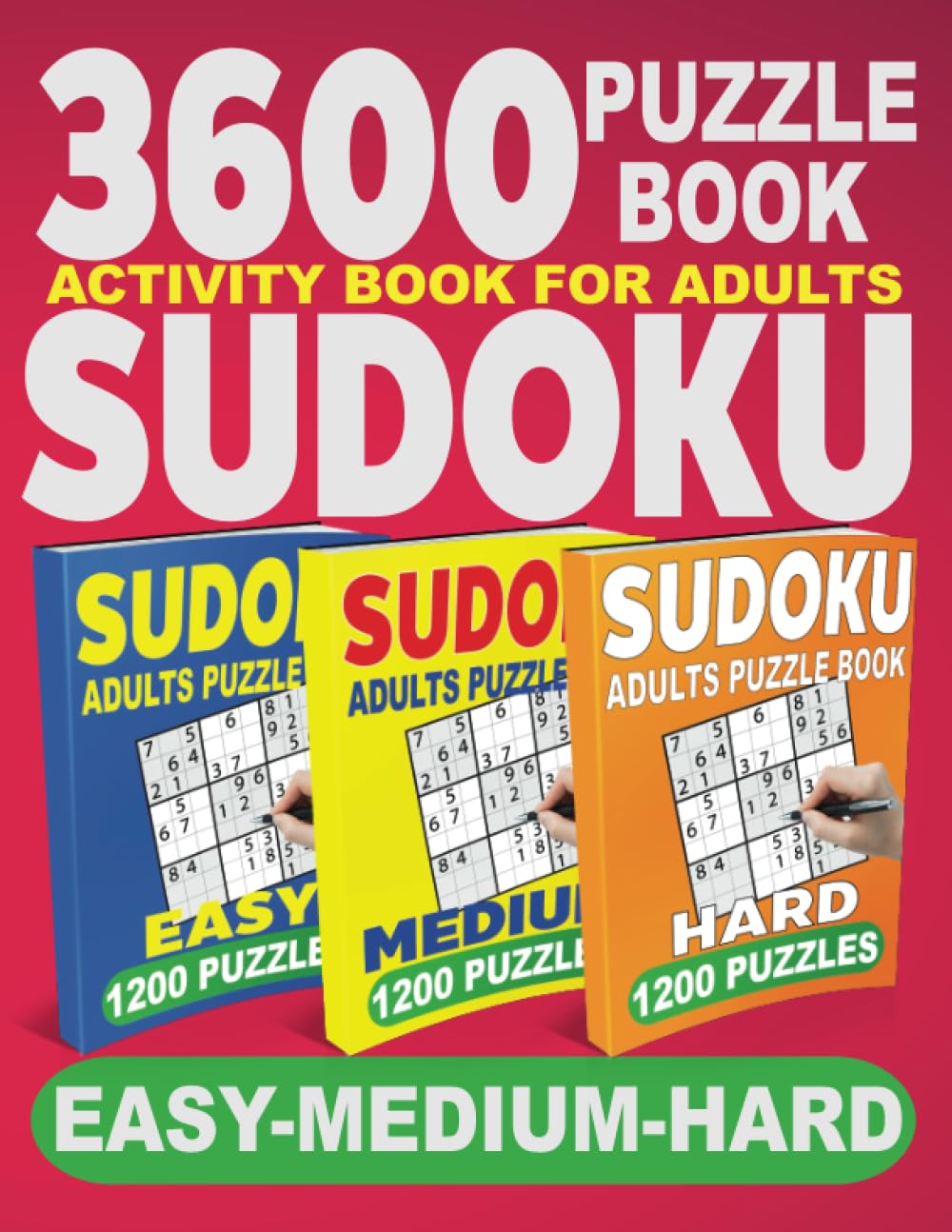 3600 Sudoku Puzzle Book Activity Book For Adults Sudoku Adult Puzzles Book | Adult Books Paperback: 3600 Sudoku Puzzles For Adults Easy Medium Hard Level