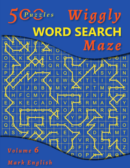 Wiggly Word Search Maze, Volume 6: 500 Puzzles